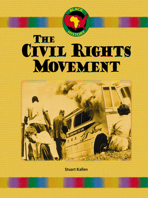 Title details for Civil Rights Movement by Stuart A. Kallen - Available